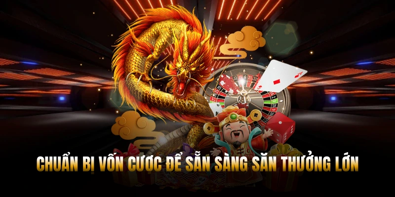 NỔ HŨ PG88 – BÙNG NỔ TRẢI NGHIỆM CÁ CƯỢC ĐỈNH CAO 3 Chuẩn bị vốn cược để sẵn sàng săn thưởng lớn