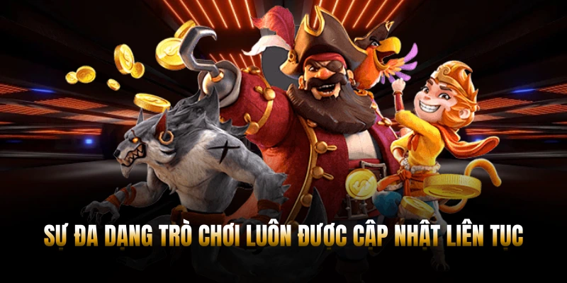 NỔ HŨ PG88 – BÙNG NỔ TRẢI NGHIỆM CÁ CƯỢC ĐỈNH CAO 2 Sự đa dạng trò chơi luôn được cập nhật liên tục