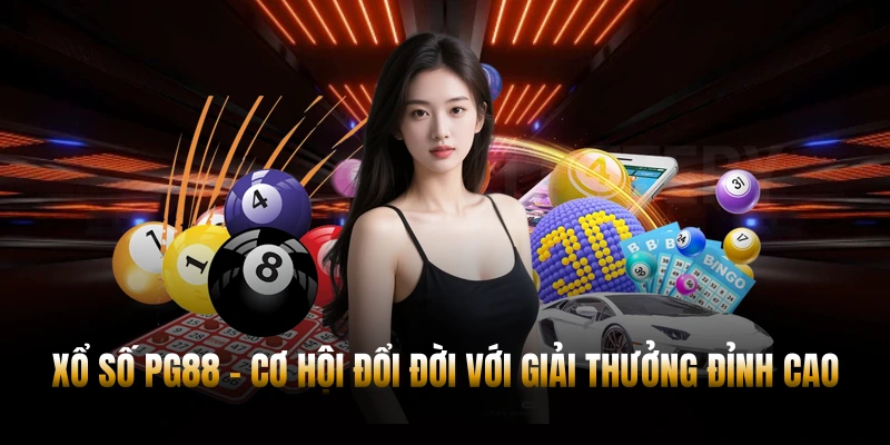XỔ SỐ PG88 – RINH THƯỞNG LỚN, MỞ RA CƠ HỘI ĐỔI ĐỜI 2026 4 Xổ Số PG88 - Cơ Hội Đổi Đời Với Giải Thưởng Đỉnh Cao